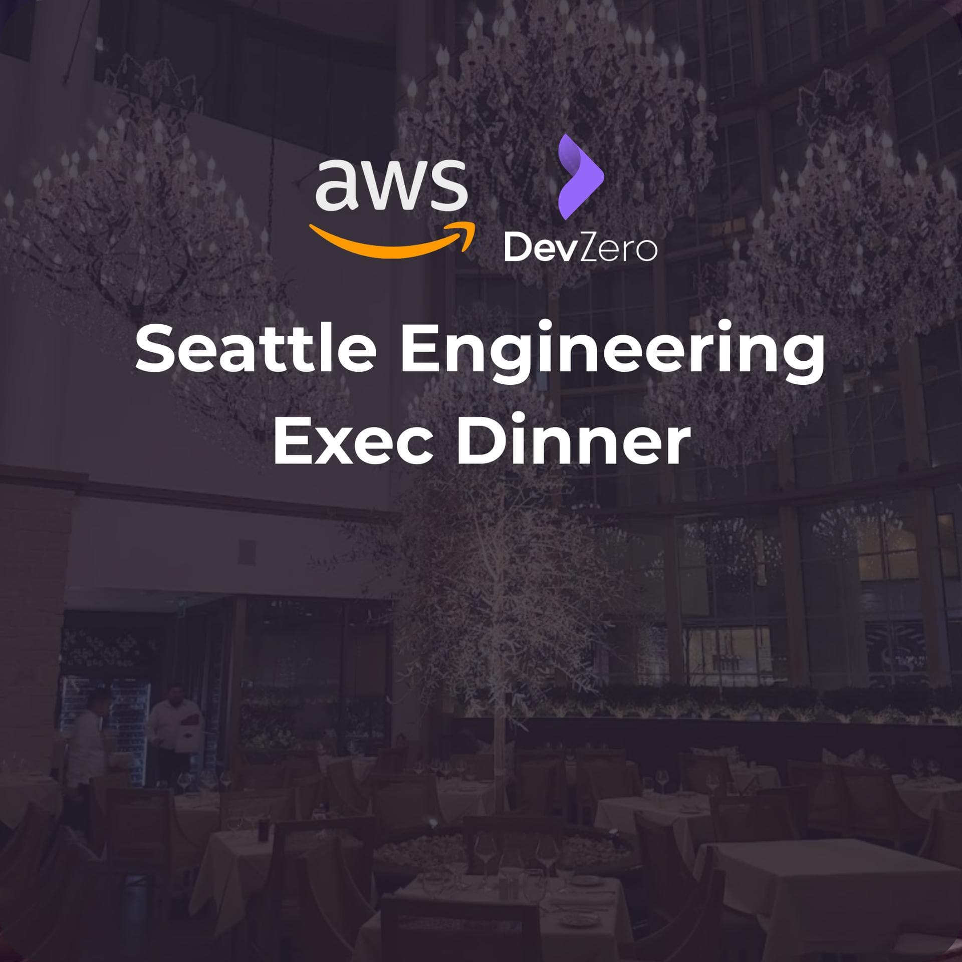 AWS Engineering Exec Dinner