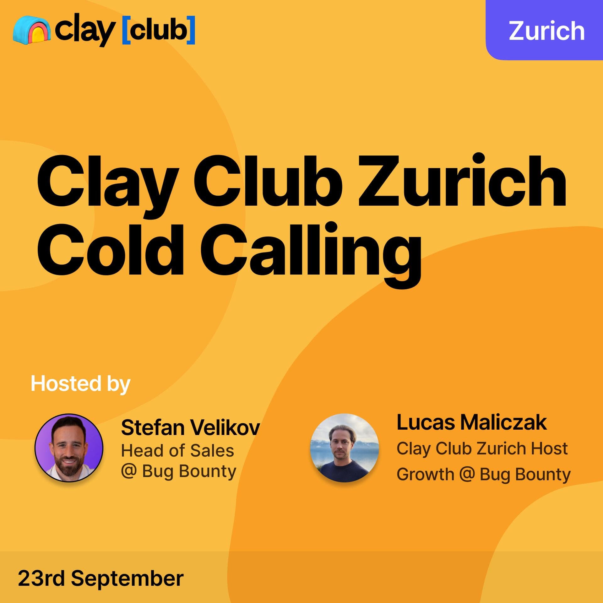 Clay in Zurich: Cold Calling