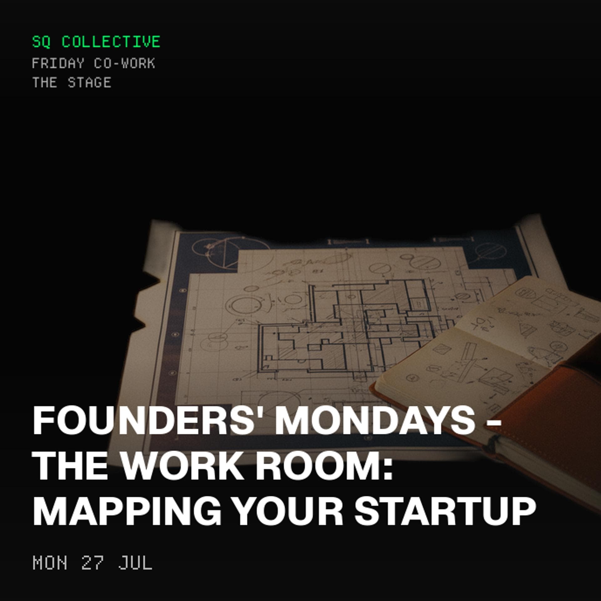 Founders' Mondays - The Work Room: