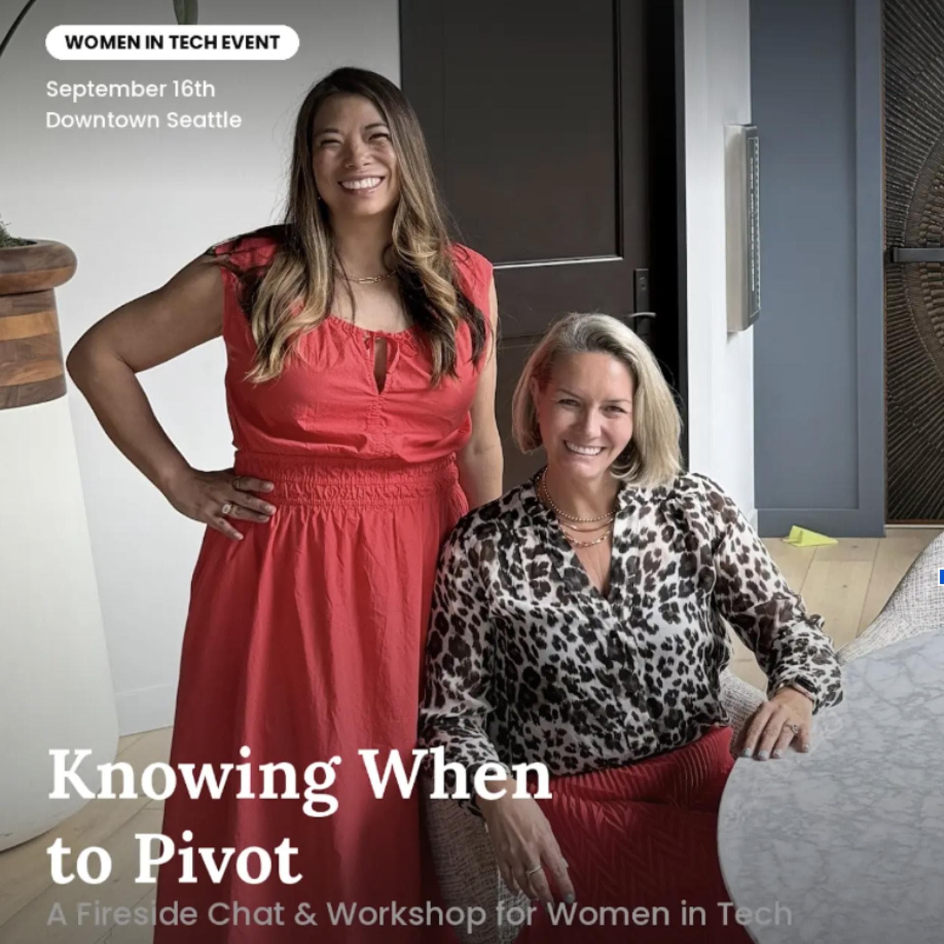 Knowing When to Pivot. A Fireside Chat & Workshop for Women in Tech