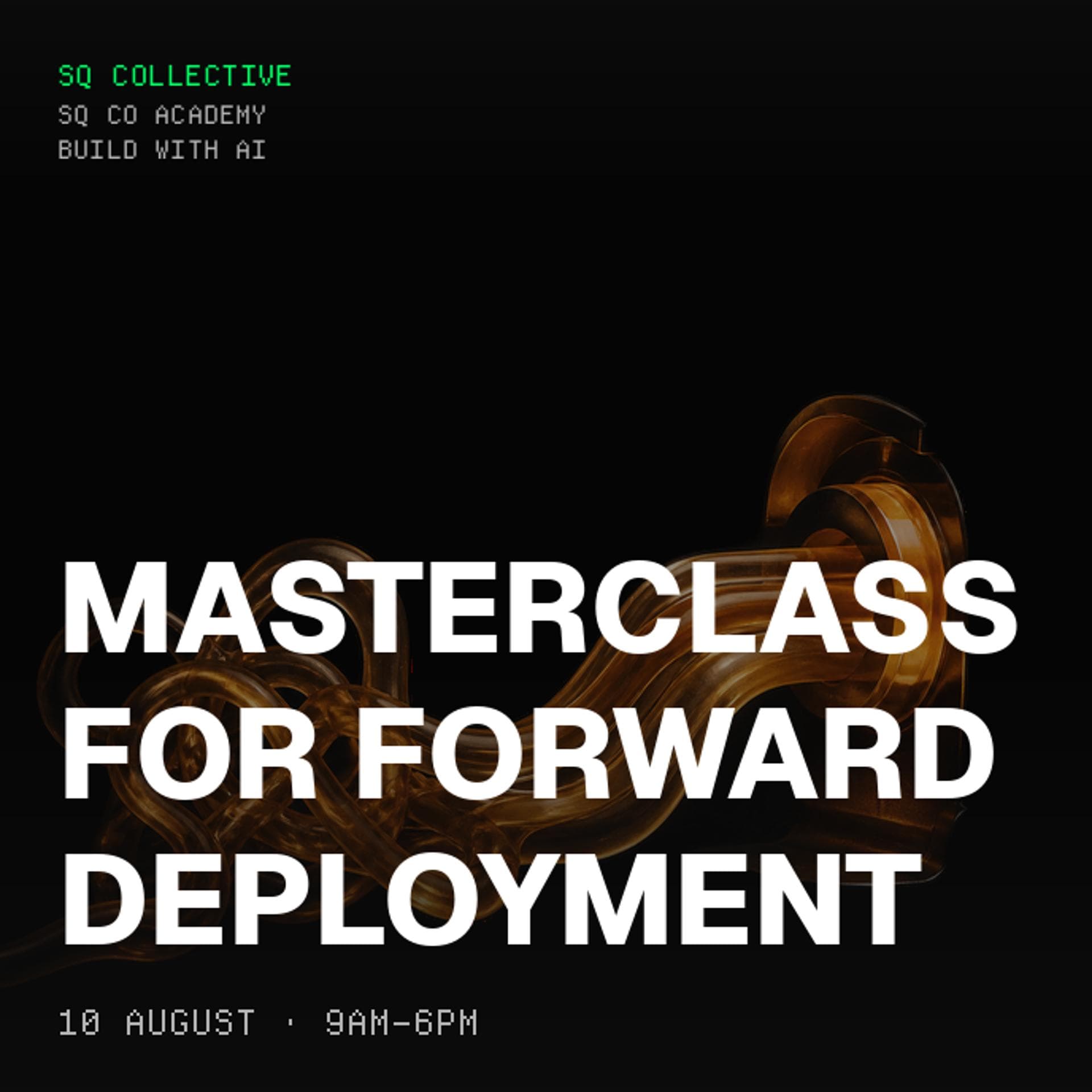Masterclass for Forward Deployment: Build Production Software with AI