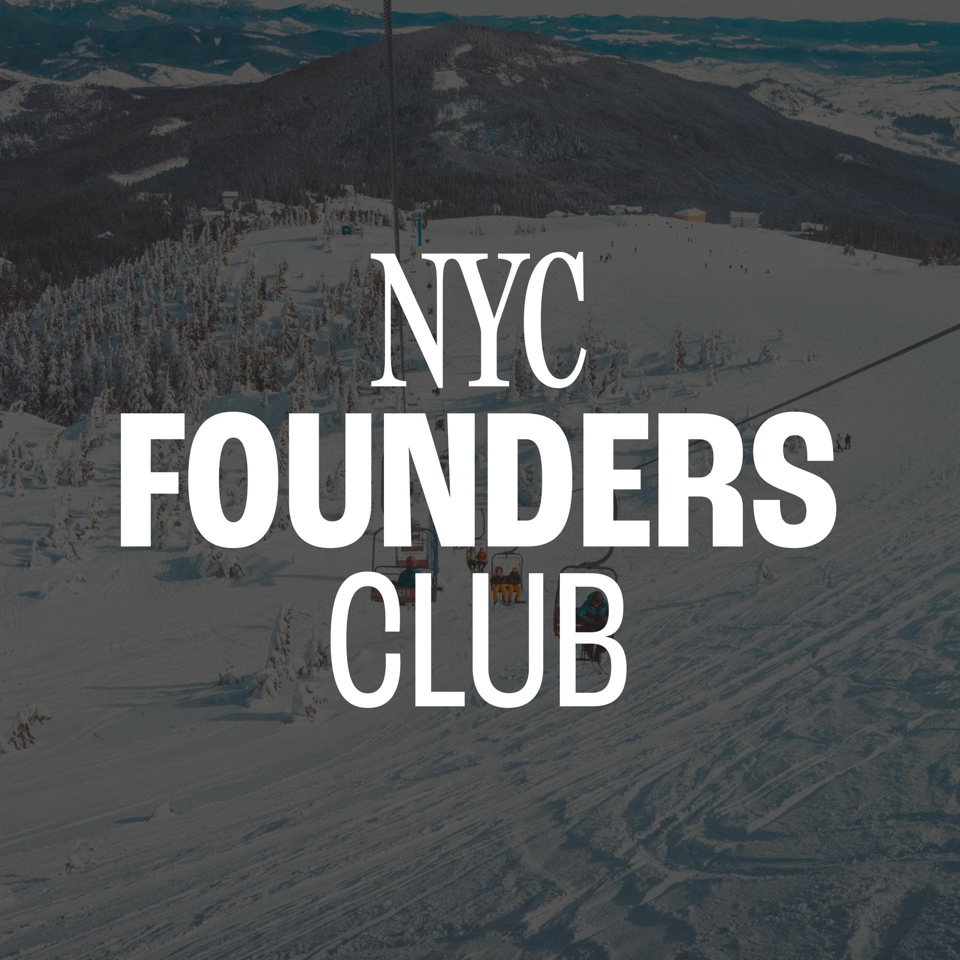 NY(SKI): Founder & Friends Ski Retreat (Volume 3)
